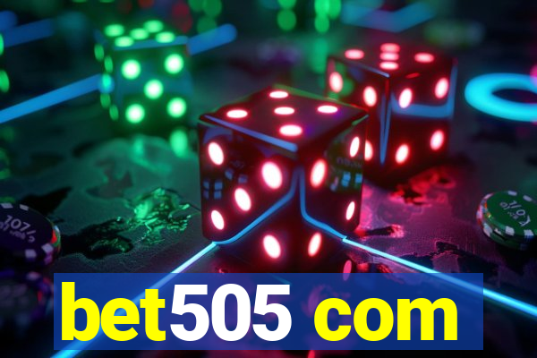 bet505 com